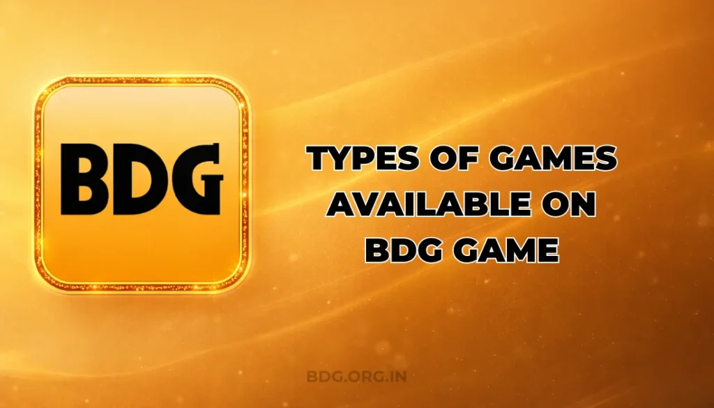 Types Of Games Available On BDG Game